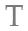 t